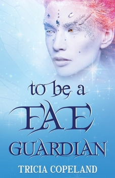 Paperback To be a Fae Guardian Book