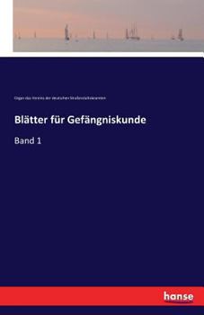 Paperback Blätter für Gefängniskunde: Band 1 [German] Book