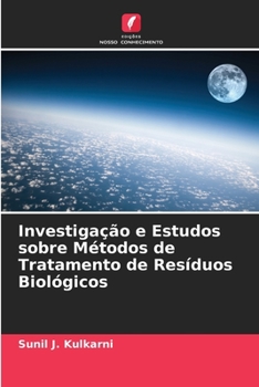 Paperback Investigação e Estudos sobre Métodos de Tratamento de Resíduos Biológicos [Portuguese] Book