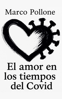Paperback El amor en los tiempos del Covid [Spanish] Book