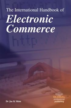 Paperback The International Handbook of Electronic Commerce Book