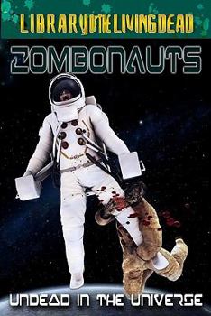 Paperback Zombonauts: Undead in the Univese Book