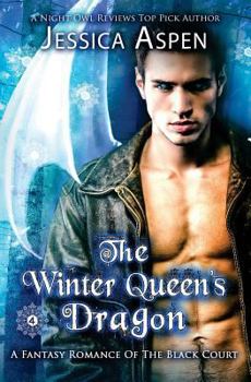 Paperback The Winter Queen's Dragon: A Fantasy Romance of the Black Court Book