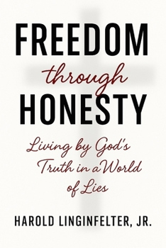 Paperback Freedom Through Honesty: Living According to God's Truth Book