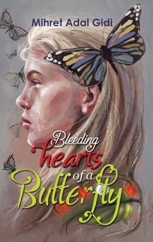 Hardcover Bleeding Hearts of a Butterfly Book
