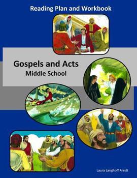 Paperback Gospel and Acts Reading Plan & Workbook: Middle School Book