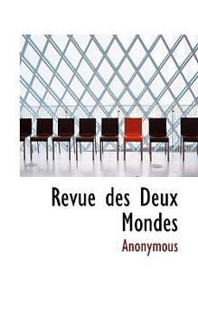 Paperback Revue Des Deux Mondes [French] Book