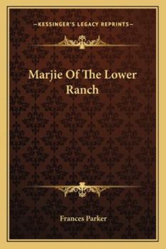 Paperback Marjie Of The Lower Ranch Book