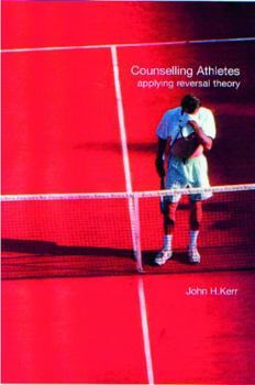 Paperback Counselling Athletes: Applying Reversal Theory Book