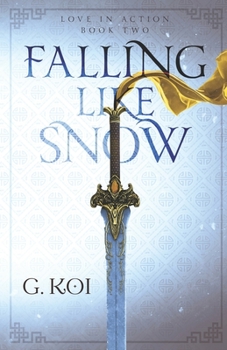 Falling Like Snow - Book #2 of the Love in Action