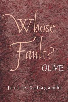 Paperback Whose Fault?: Olive Book