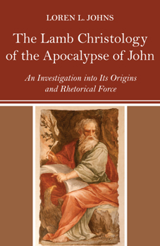 Paperback The Lamb Christology of the Apocalypse of John Book