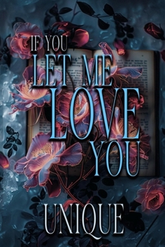 Paperback If You Let Me Love You Book