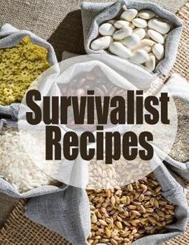 Paperback Survivalist Recipes: The Ultimate Guide Book