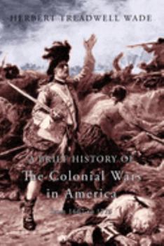 Paperback A Brief History of the Colonial Wars in America from 1607 to 1775 Book