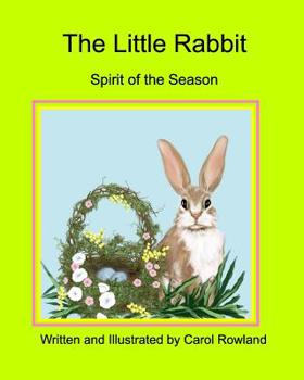 Paperback Little Rabbit: The Spirit of the Season Book