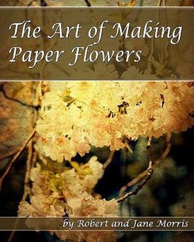Paperback The Art Of Making Paper Flowers Book