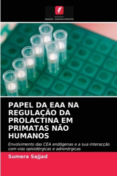 Paperback Papel Da Eaa Na Regulação Da Prolactina Em Primatas Não Humanos [Portuguese] Book