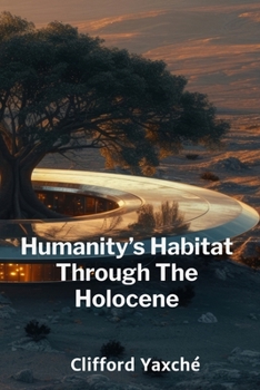 Humanity's Habitat Through The Holocene: Tracing Anthropocene's Ecological Footprint On Earth's Biodiversity And Human Populations