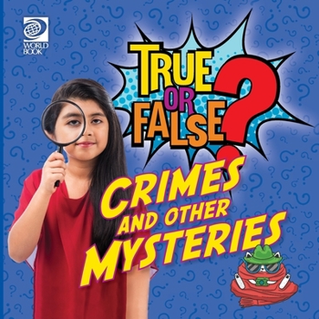 Paperback True or False? Crimes and Other Mysteries Book