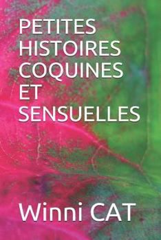 Paperback Petites Histoires Coquines Et Sensuelles [French] Book