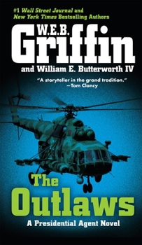 The Outlaws - Book #6 of the Presidential Agent