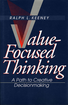 Paperback Value-Focused Thinking: A Path to Creative Decisionmaking Book