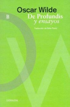 De Profundis Y Ensayos