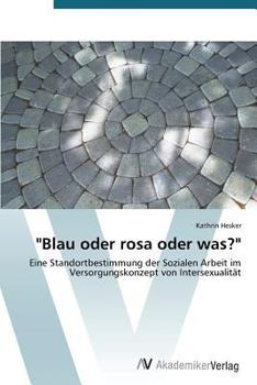 Paperback "Blau Oder Rosa Oder Was?" [German] Book