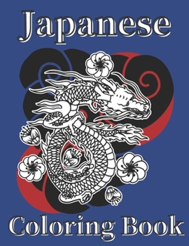 Paperback Japanese Coloring Book: Art Books for Adults and Teens-Best Colored Magazines full of Anti-Stress Coloring Pages-Funny Interior from Japan ful Book