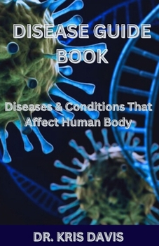 Paperback Disease Guide Book: Diseases & Conditions That Affect Human Body Book
