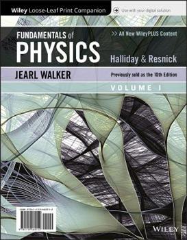 Loose Leaf Fundamentals of Physics, Volume 1 Book