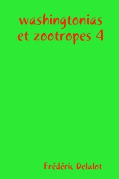 Paperback washingtonias et zootropes 4 [French] Book