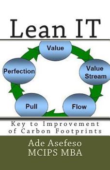 Paperback Lean IT: Key to Improvement of Carbon Footprints Book