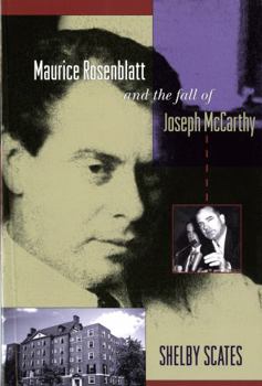 Paperback Maurice Rosenblatt and the Fall of Joseph McCarthy Book