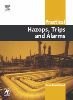 Paperback Practical Hazops, Trips and Alarms Book
