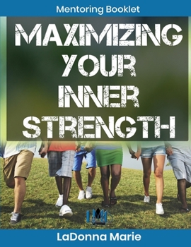 Paperback Maximizing Your Inner Strength Book