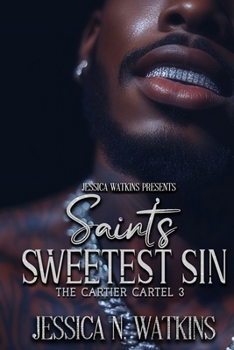 The Cartier Cartel 3: Saint's Sweetest Sin
