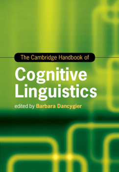 Paperback The Cambridge Handbook of Cognitive Linguistics Book