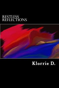 Paperback Restless Reflections: A Collection of Poetry Book