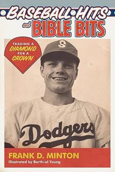 Paperback Baseball Hits and Bible Bits: Trading a Diamond for a Crown Book
