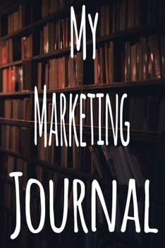 My Marketing Journal: The perfect gift for the student in your life - unique record keeper!
