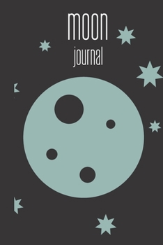 Paperback moon journal: small lined Moon Notebook / Travel Journal to write in (6'' x 9'') 120 pages Book