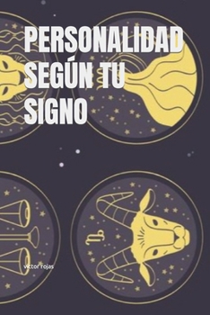Paperback Personalidad Según Tu Signo [Spanish] Book