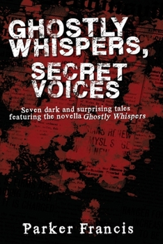 Paperback Ghostly Whispers, Secret Voices Book