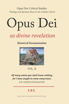 Paperback Opus Dei as divine revelation: Historical Documentation Book
