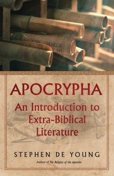 Paperback Apocrypha: An Introduction to Extra-Biblical Literature Book