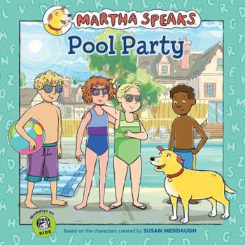 Martha Speaks: Pool Party - Book  of the Martha Speaks Readers
