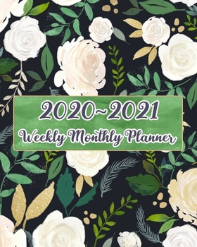 2020 - 2021 Weekly Monthly Planner: Pretty White Rose Gift Planner, Jan 2020 - Dec 2021 24 Month Planner With To Do List for Your Goals, Beautiful White Roses and Green Leaves