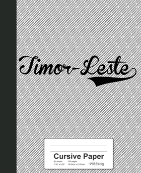 Paperback Cursive Paper: TIMOR-LESTE Notebook Book